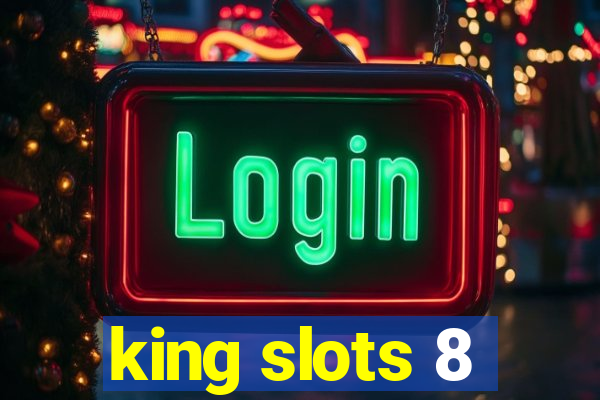 king slots 8